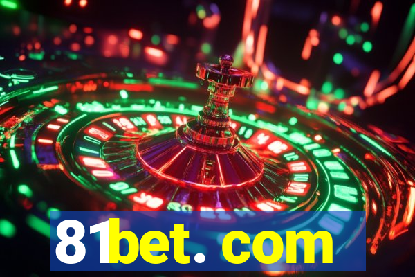 81bet. com